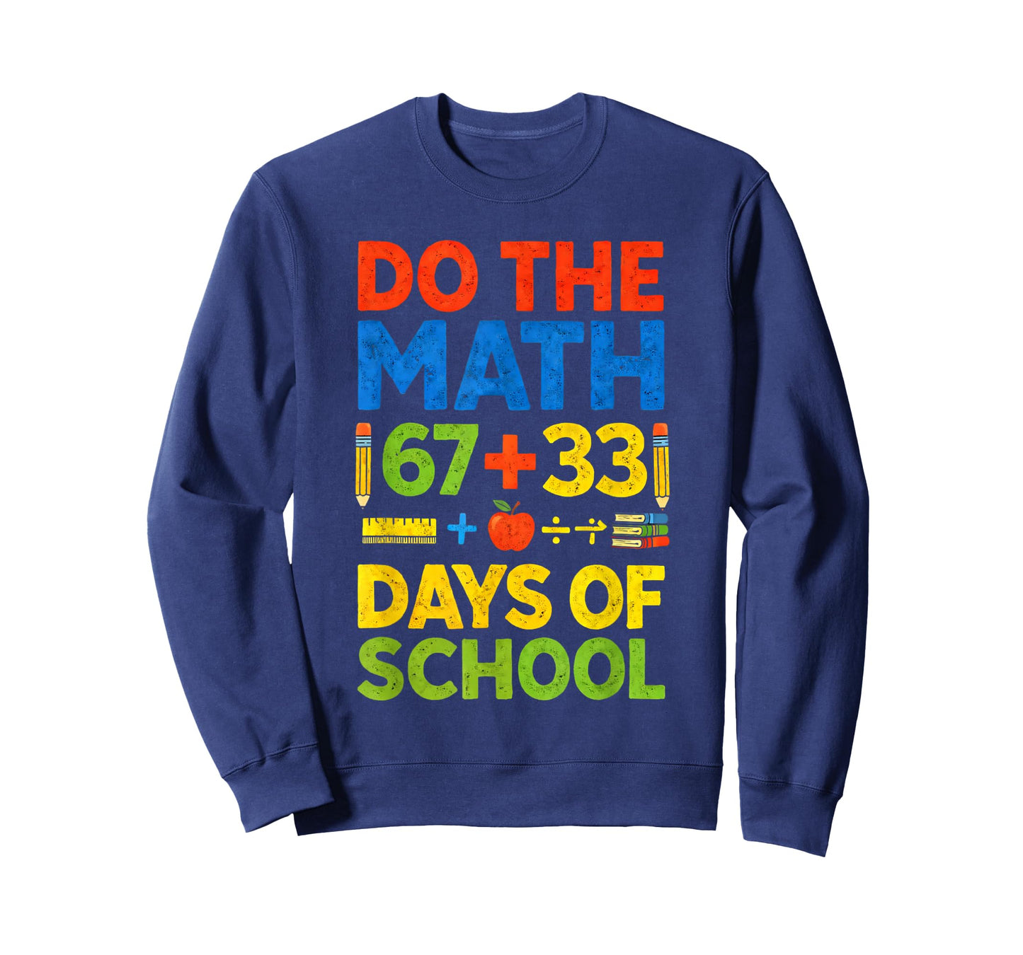 Do The Math 100 Days of School Happy 100th Days of School T-Shirt