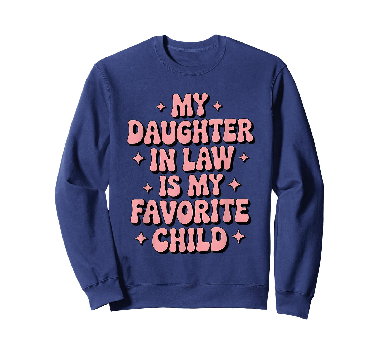 My Daughter in Law is My Favorite Child Mother's Day T-Shirt