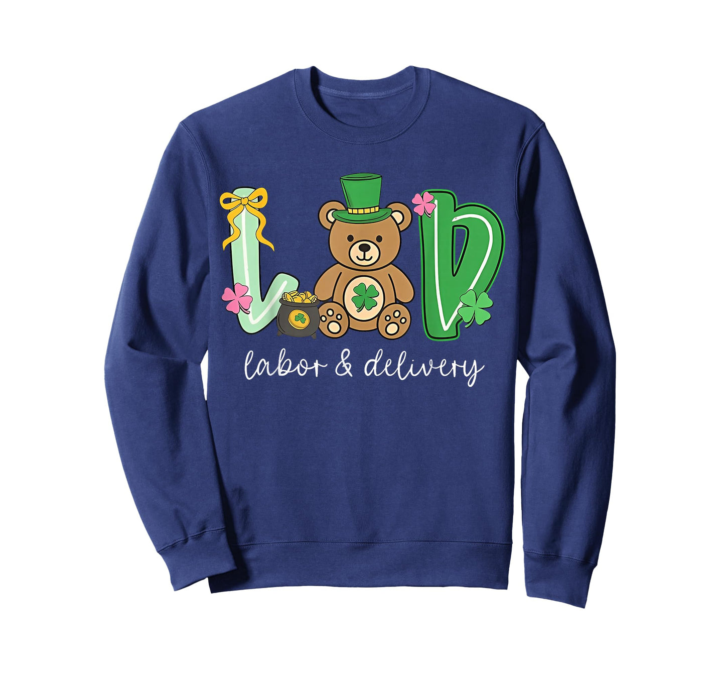 Delivering Loads of Luck St Patricks Day Labor and Delivery T-Shirt