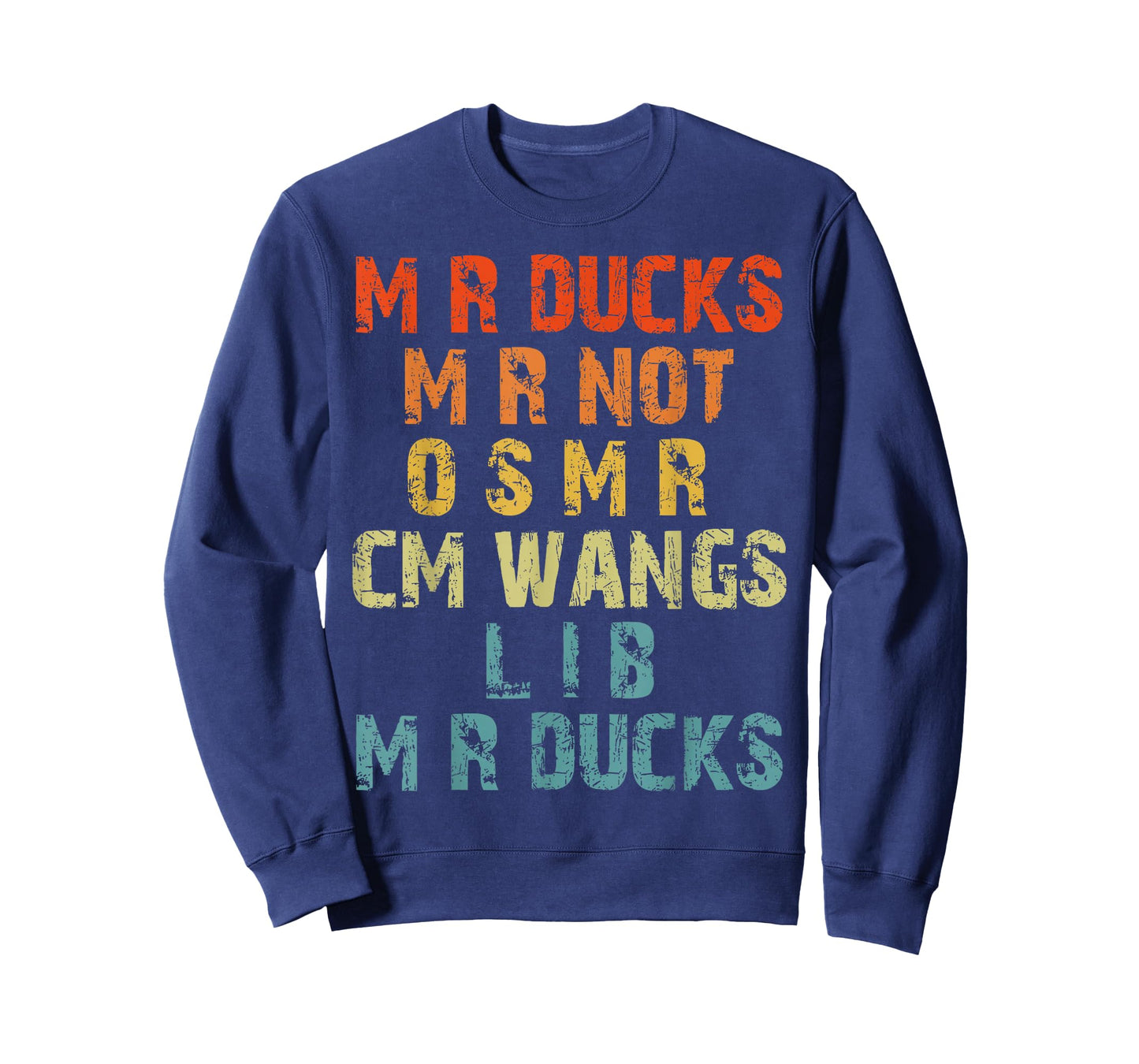 M R Ducks M R Not O S M R CM Wangs Lib M R Ducks Humor T-Shirt