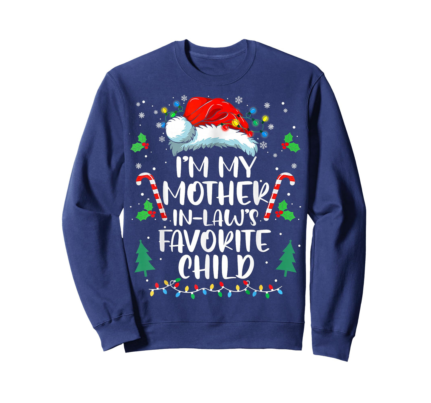 Im My Mother in Laws Favorite Child Funny Santa Mothers Day T-Shirt