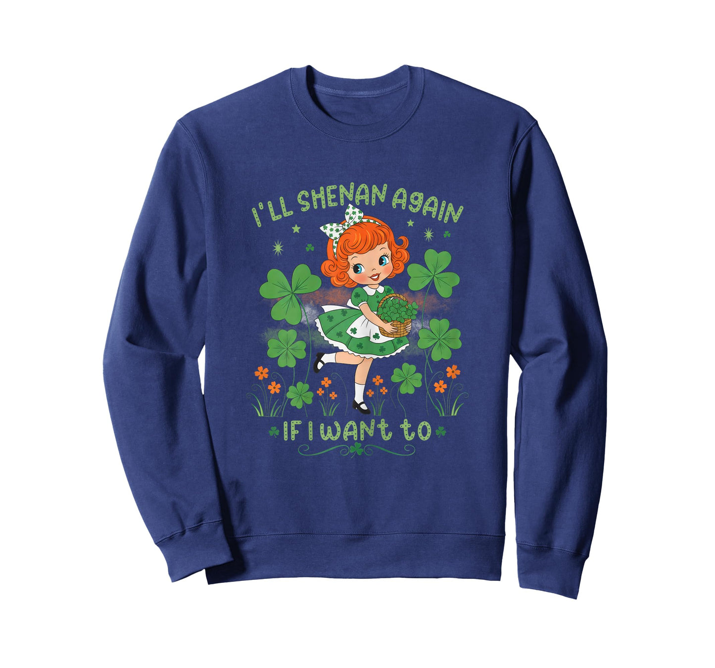Retro I'll Shenan Again If I Want to St Patricks Day Irish T-Shirt