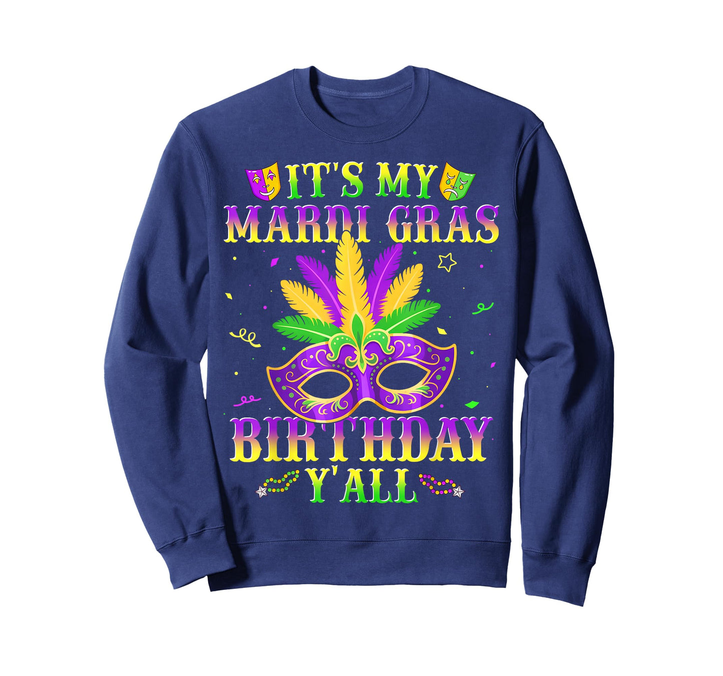 It's My Mardi Gras Birthday Y'all New Orleans Men Women Kid T-Shirt