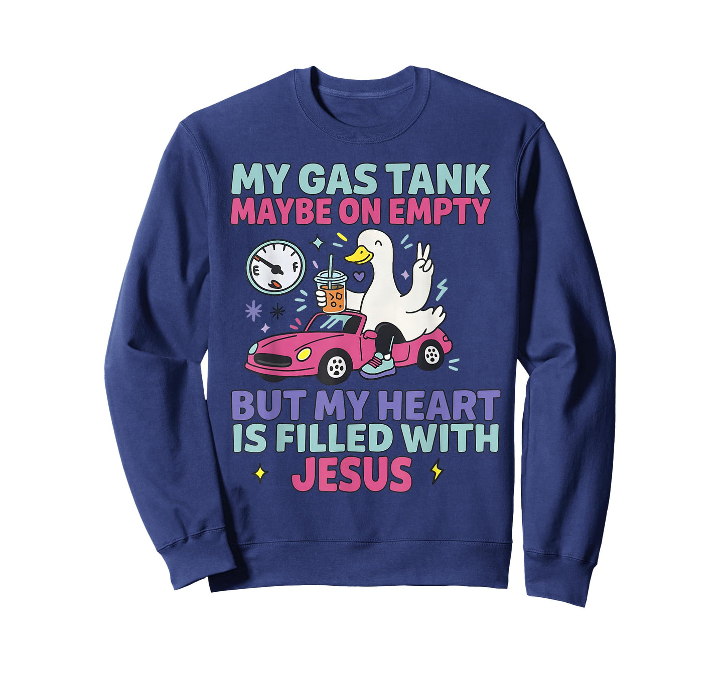 My Gas Tank May Be On Empty But My Heart is Filled with T-Shirt