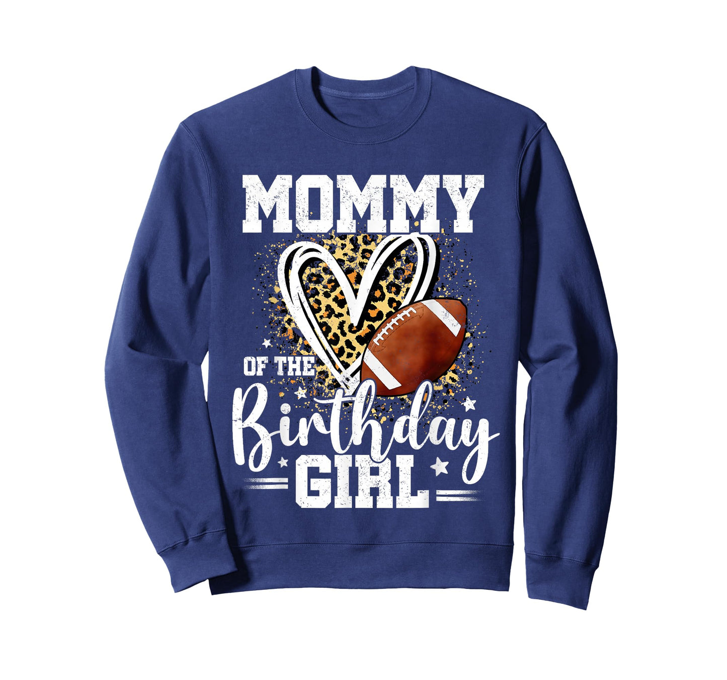 Mommy of The Birthday Girl Football Mom Leopard Heart T-Shirt