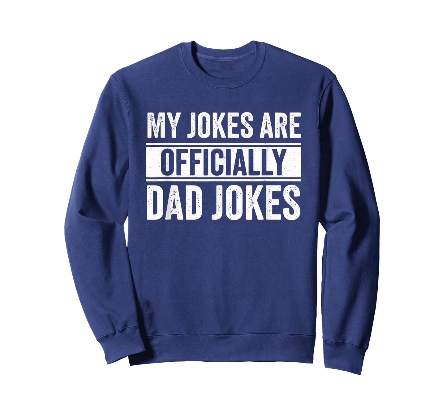 Dad My Jokes are Officially Dad Jokes, Funny Father's Day T-Shirt