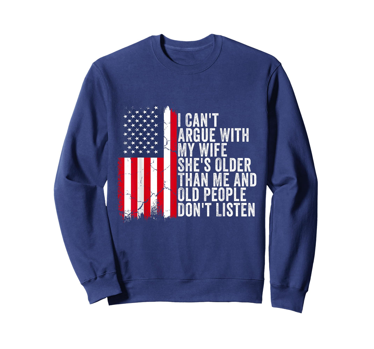 I Can't Argue with My Wife She's Older Than Me T-Shirt