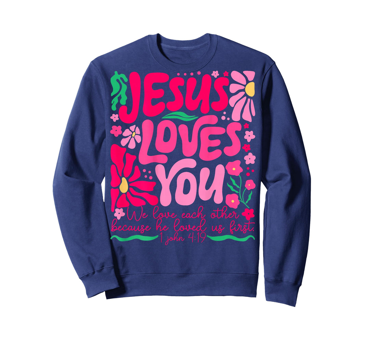 Jesus Love You Boho Floral Religious Faith Flowers Christian T-Shirt