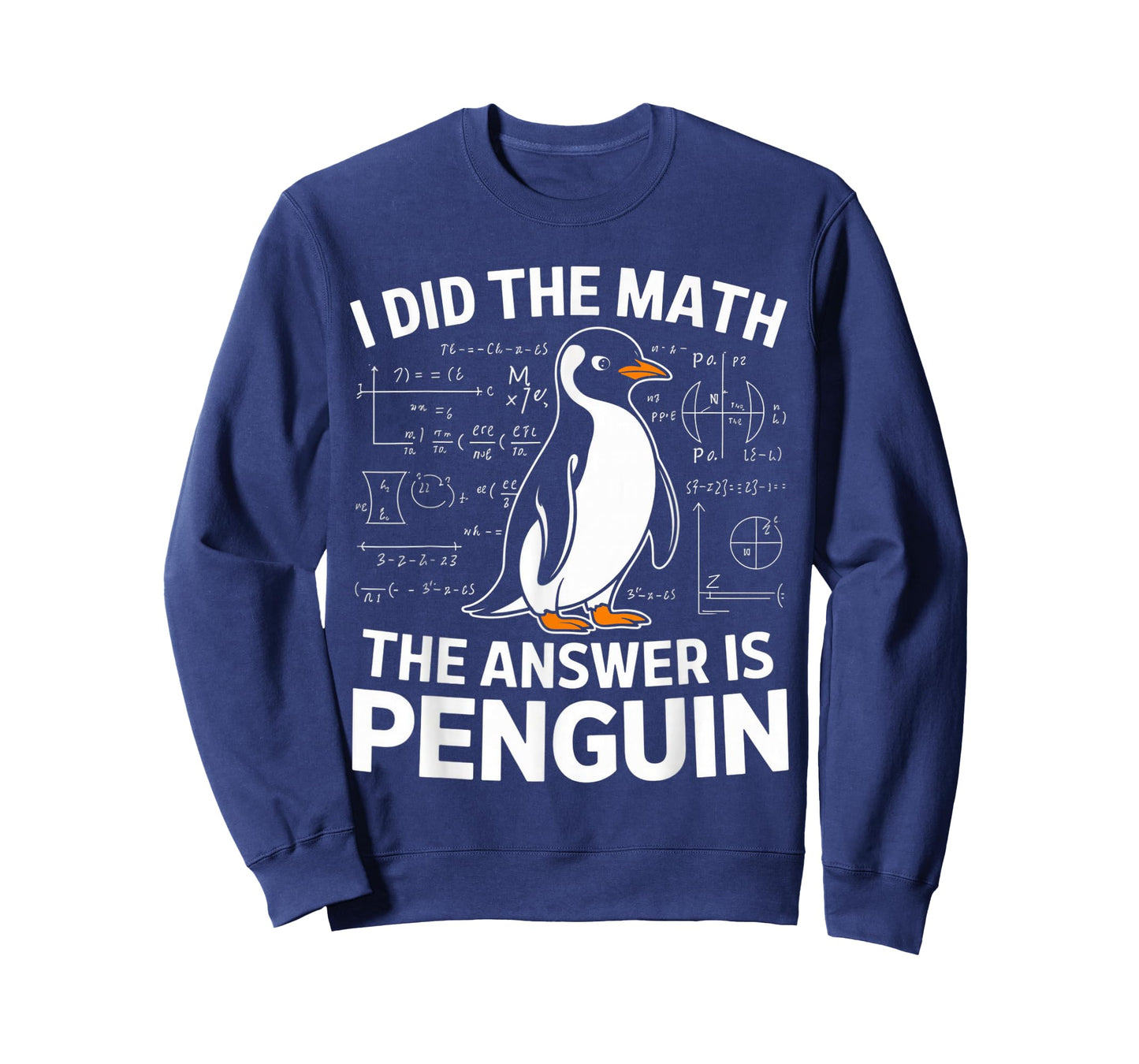 Funny Penguin Lover I Did The Math The Answer is Penguin T-Shirt
