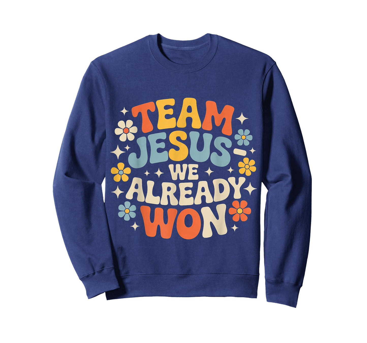 Team Jesus We Already Won Spiritual Winner Victory |- T-Shirt