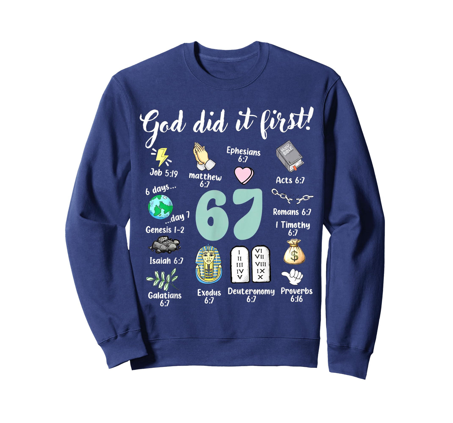 Funny God Did It First 67 Six Seven Meme Christian Bible T-Shirt