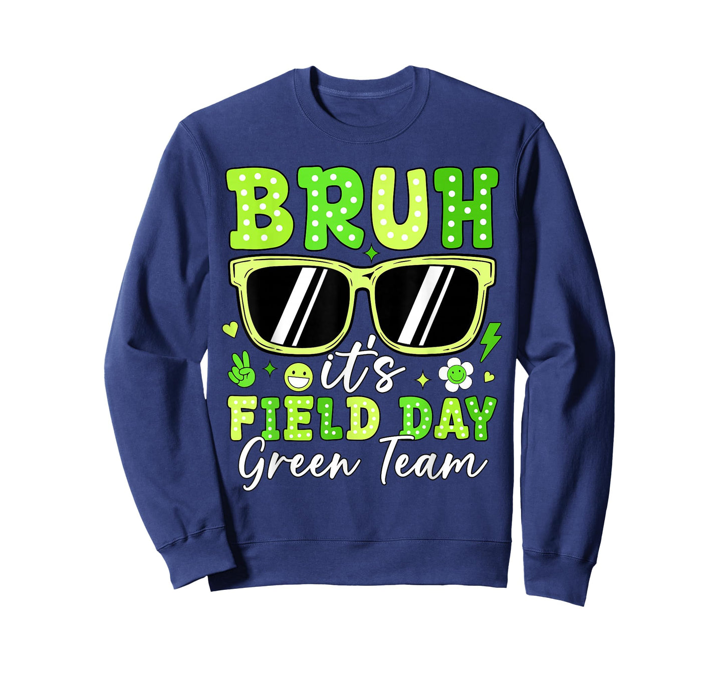 Bruh It's Field Day Green Team Outdoor Games Kids Teacher T-Shirt