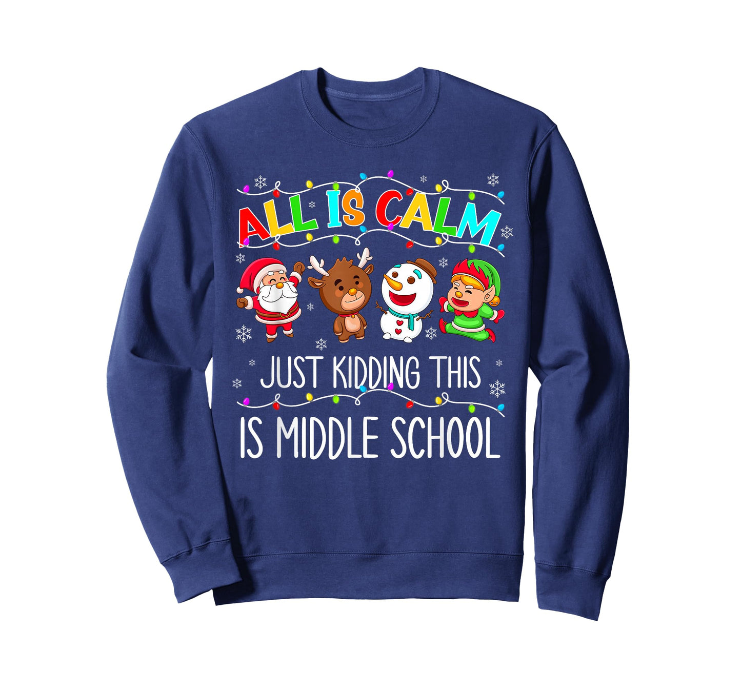 All is Calm Fun Xmas Middle School Christmas Season Teacher T-Shirt