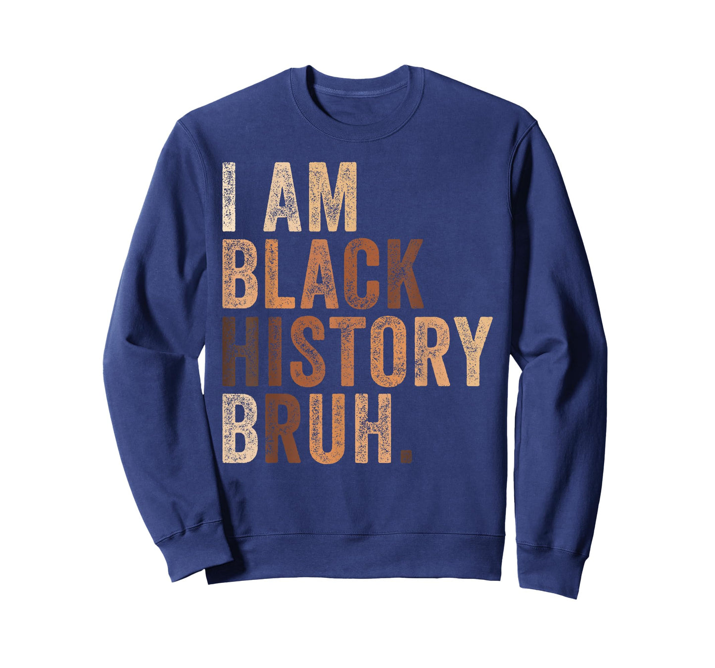 Bruh I Am Black History Month Melanin African American Pride T-Shirt