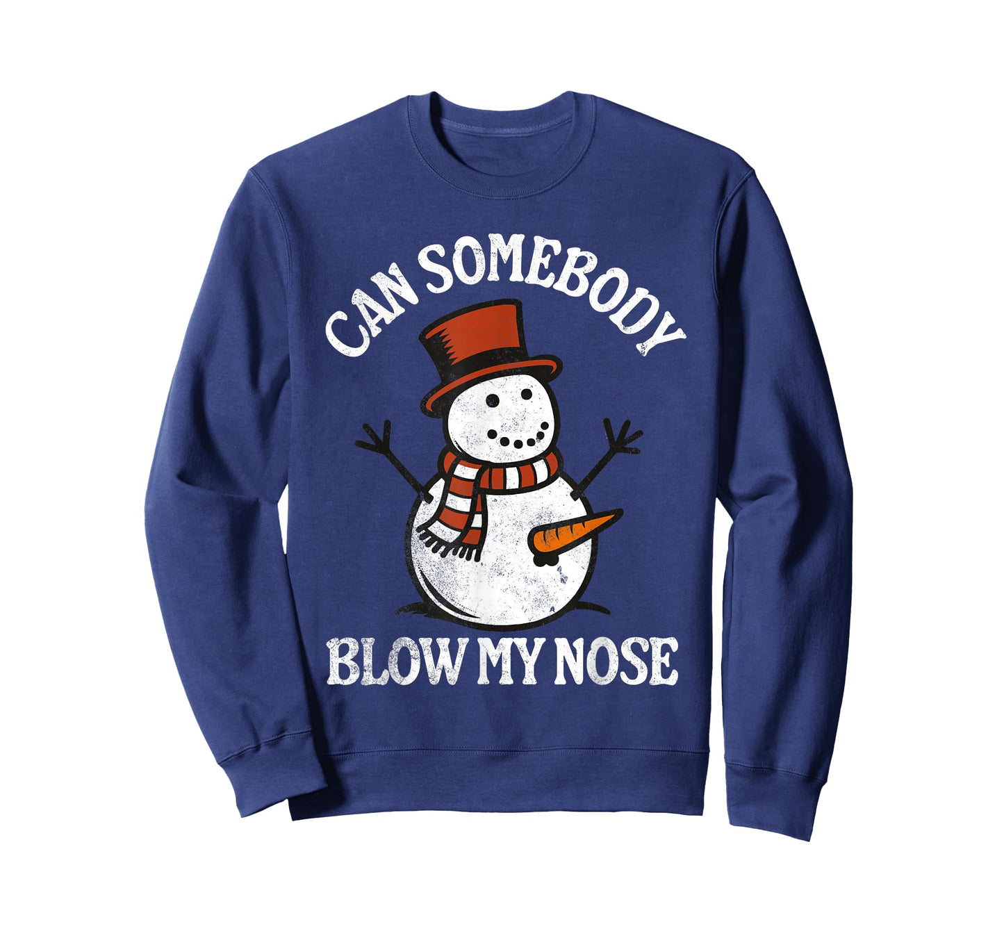 Can Somebody Blow My Nose - Funny Inappropriate Christmas T-Shirt