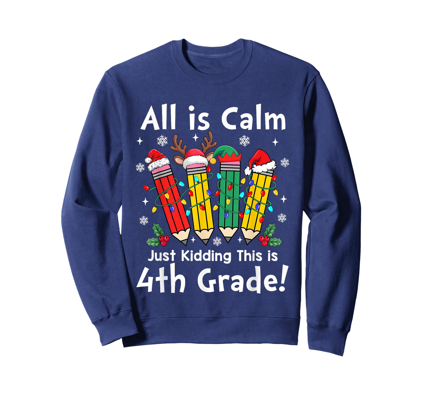 All is Calm Just Kidding 4th Grade Christmas Lights T-Shirt