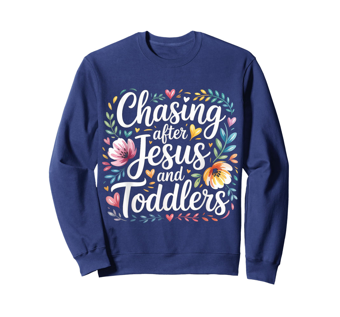 Chasing After Jesus and Toddlers Christian Chaos |- T-Shirt