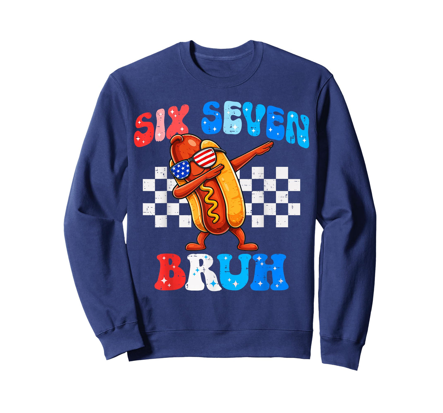 Six Seven 67 Bruh 6 7 Meme Hotdog Dabbing 4th of July T-Shirt