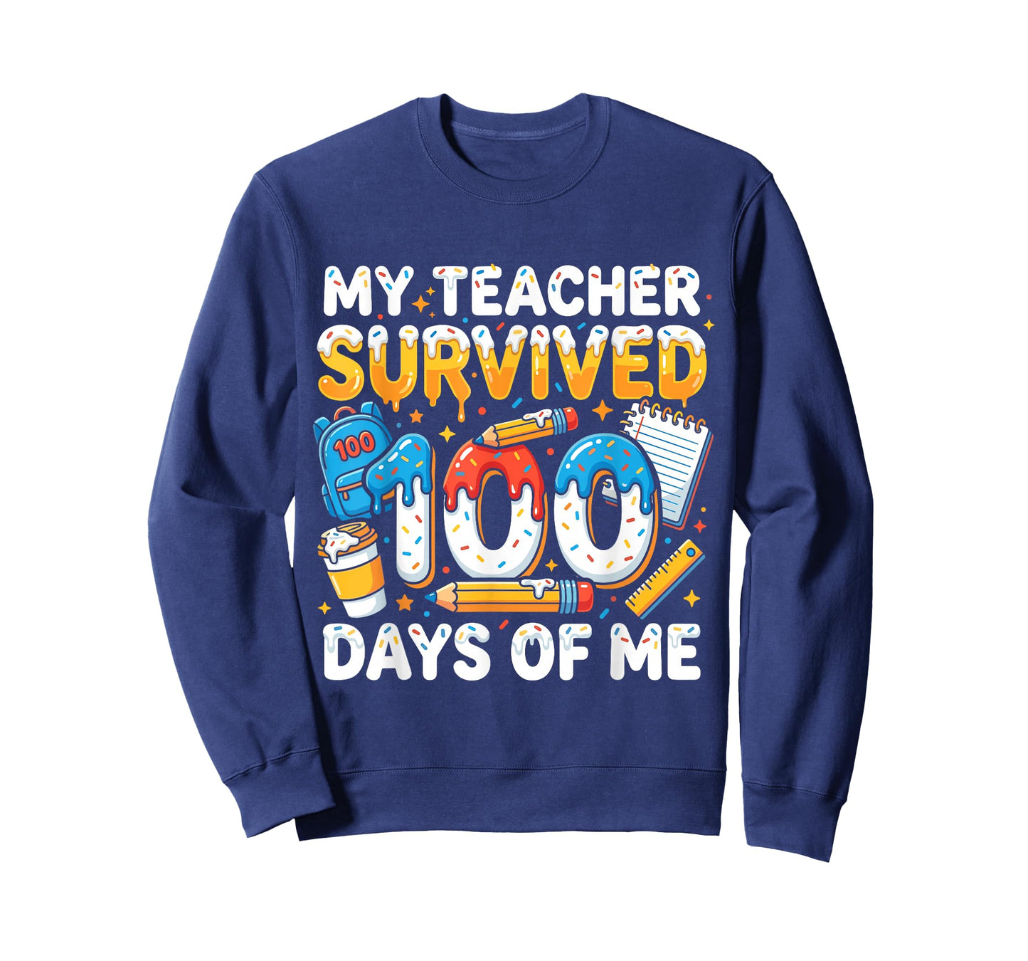 My Teacher Survived 100 Days of Me Funny Student T-Shirt
