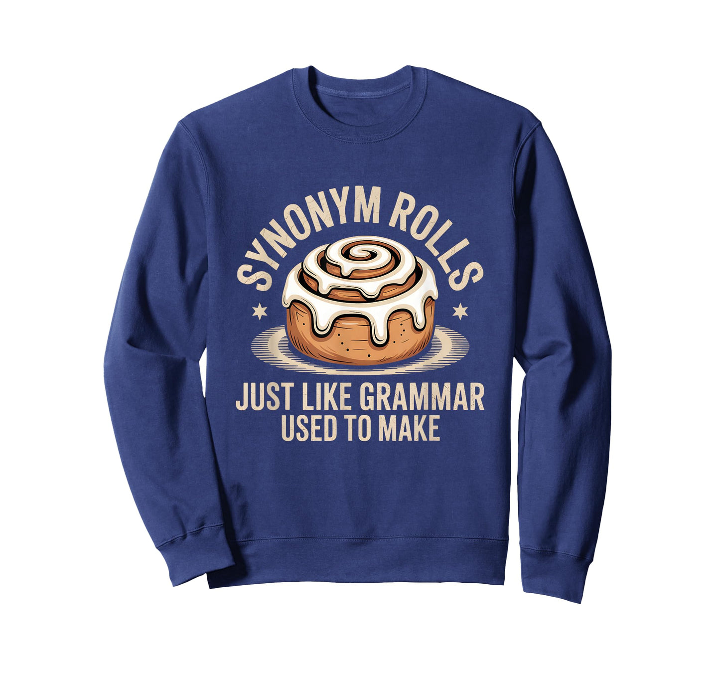 Synonym Rolls just Like Grammar Used to Make Pun Teacher T-Shirt