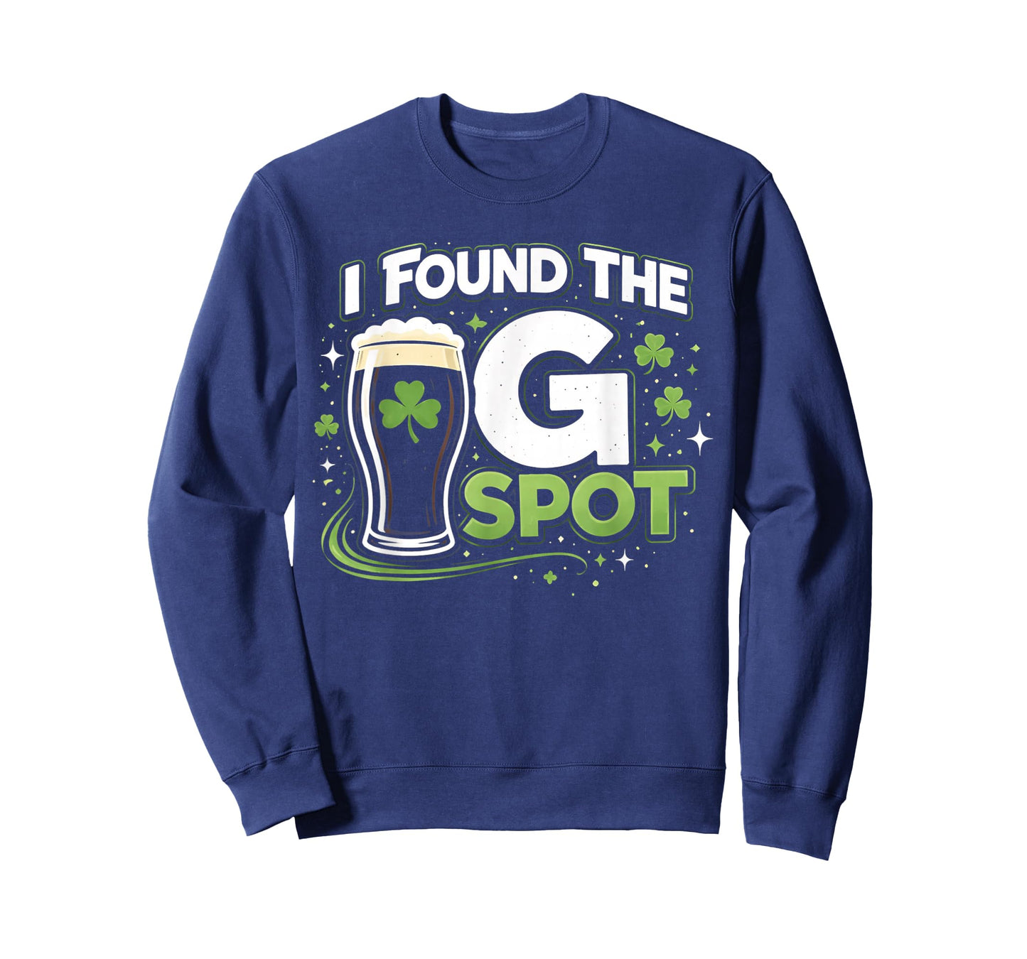 Found The G Spot Funny St Patricks Day T-Shirt