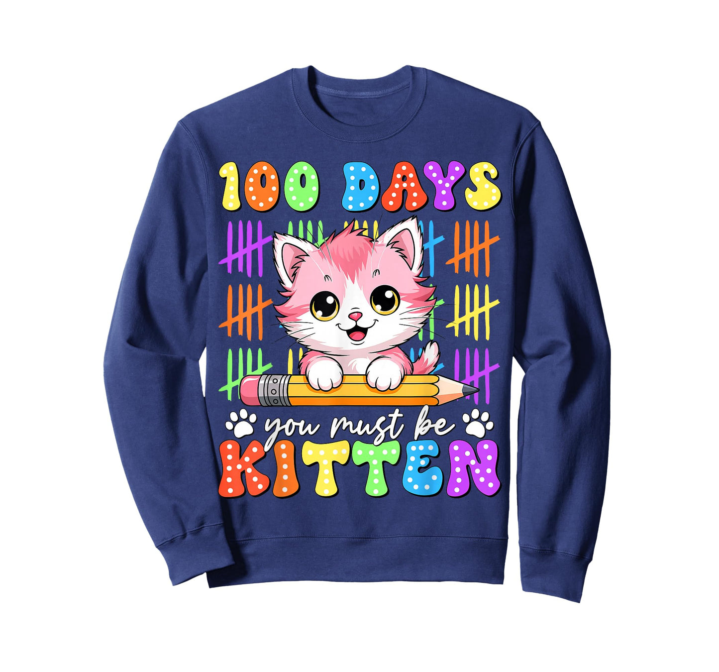 100 Days You Must Be Kitten Cat 100th Day of School Girls T-Shirt