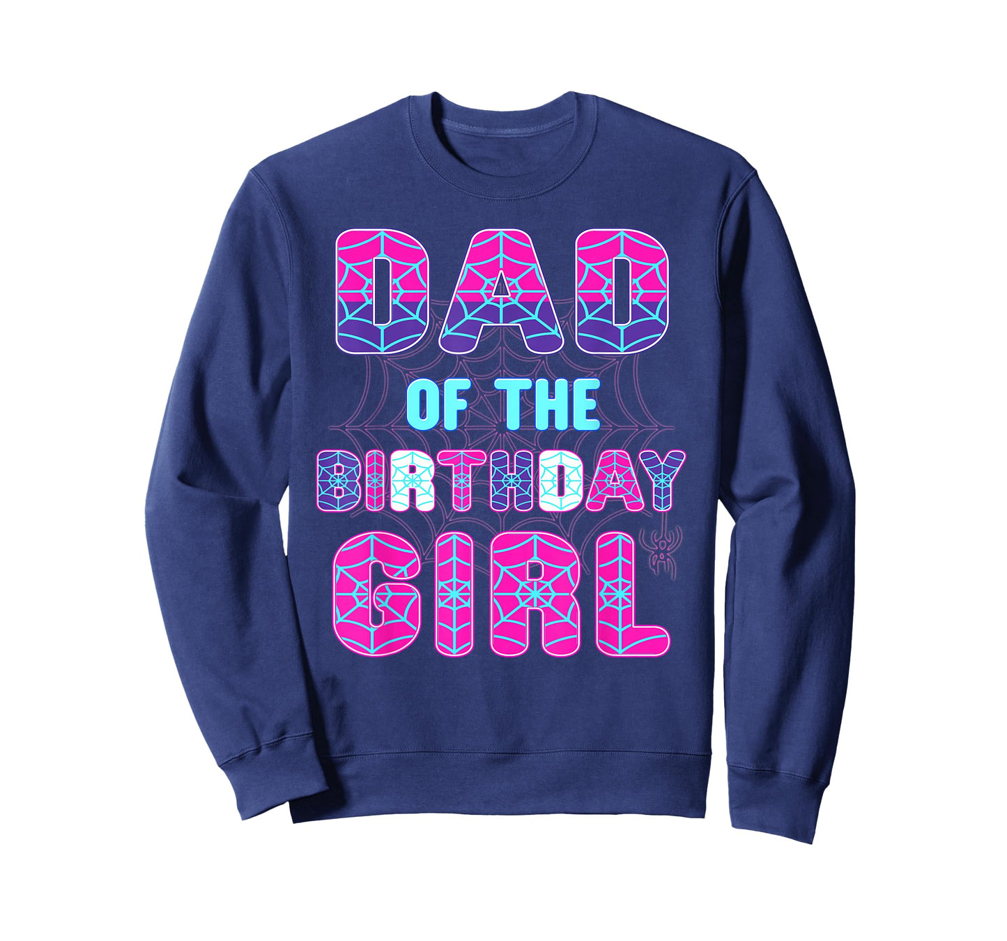 Birthday Girl Dad of The Birthday Girl Spider Birthday Party T-Shirt