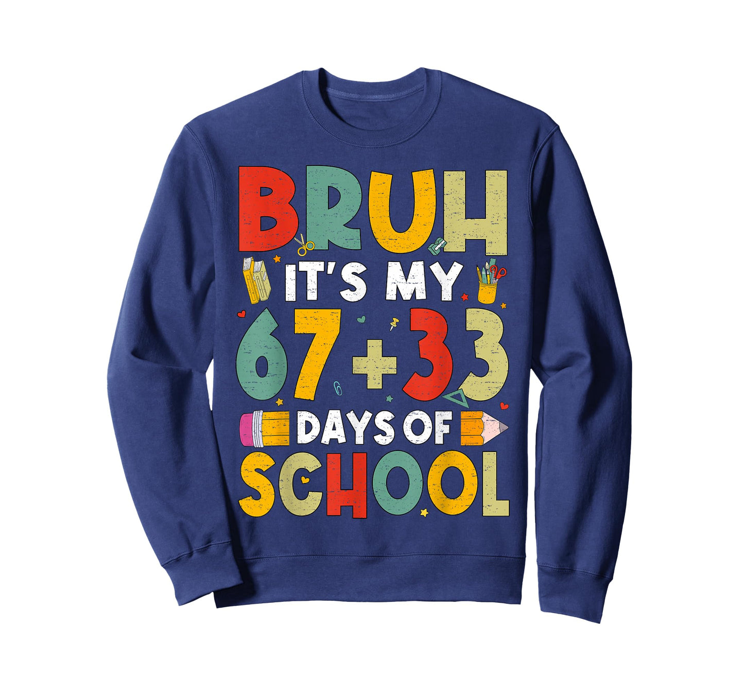 Bruh Its My 67 33 Days of School Funny Boys Kids 100th Day T-Shirt