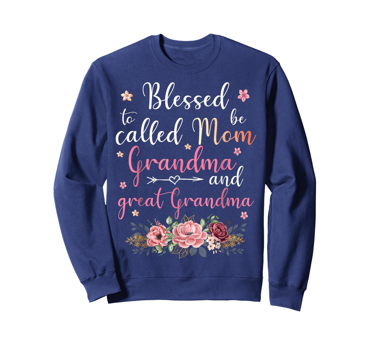 Blessed to Be Called Mom Grandma and Great Grandma T-Shirt