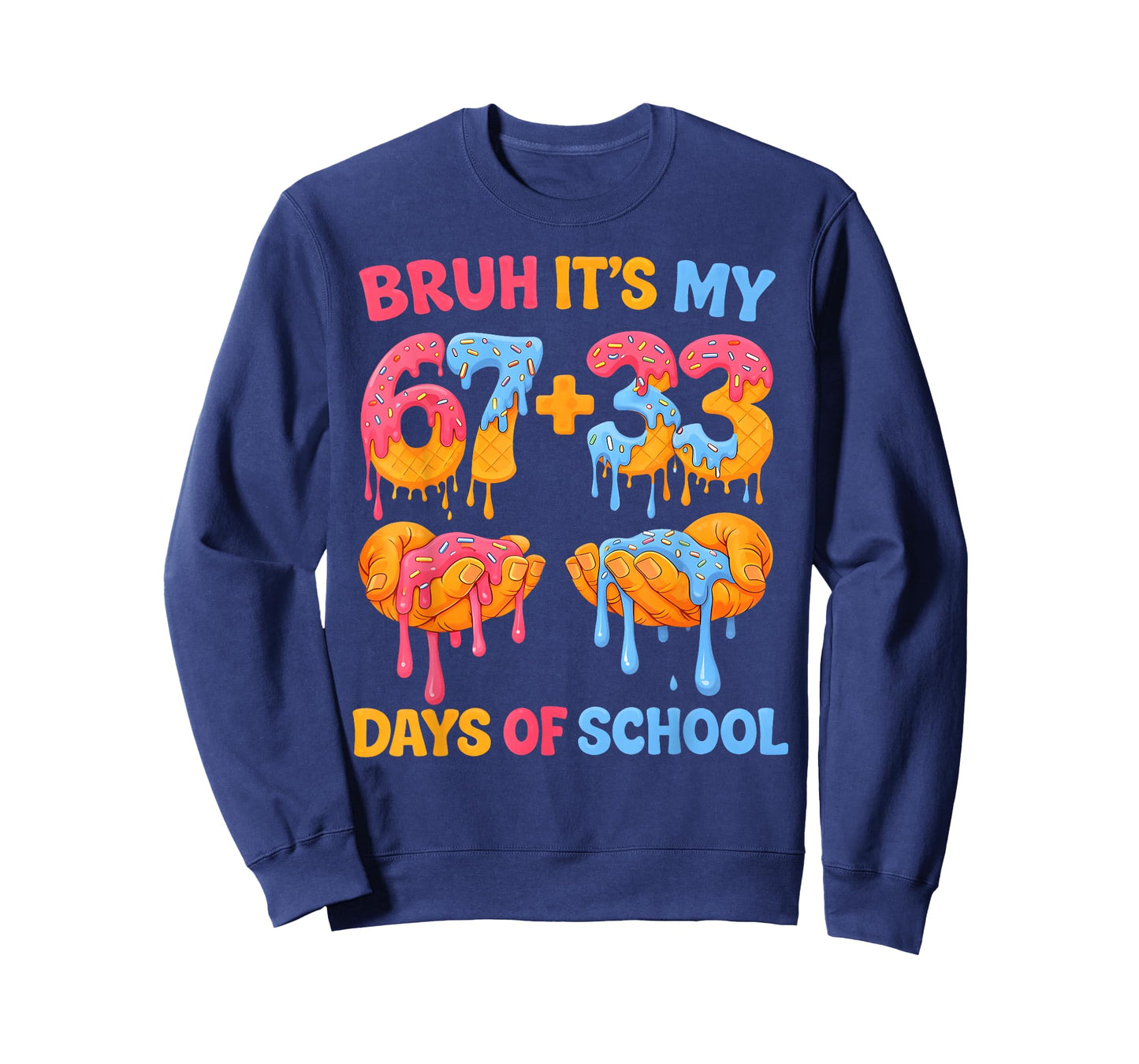 Bruh Its My 67 + 33 Days of School Funny Drip Meme Boy Girl T-Shirt