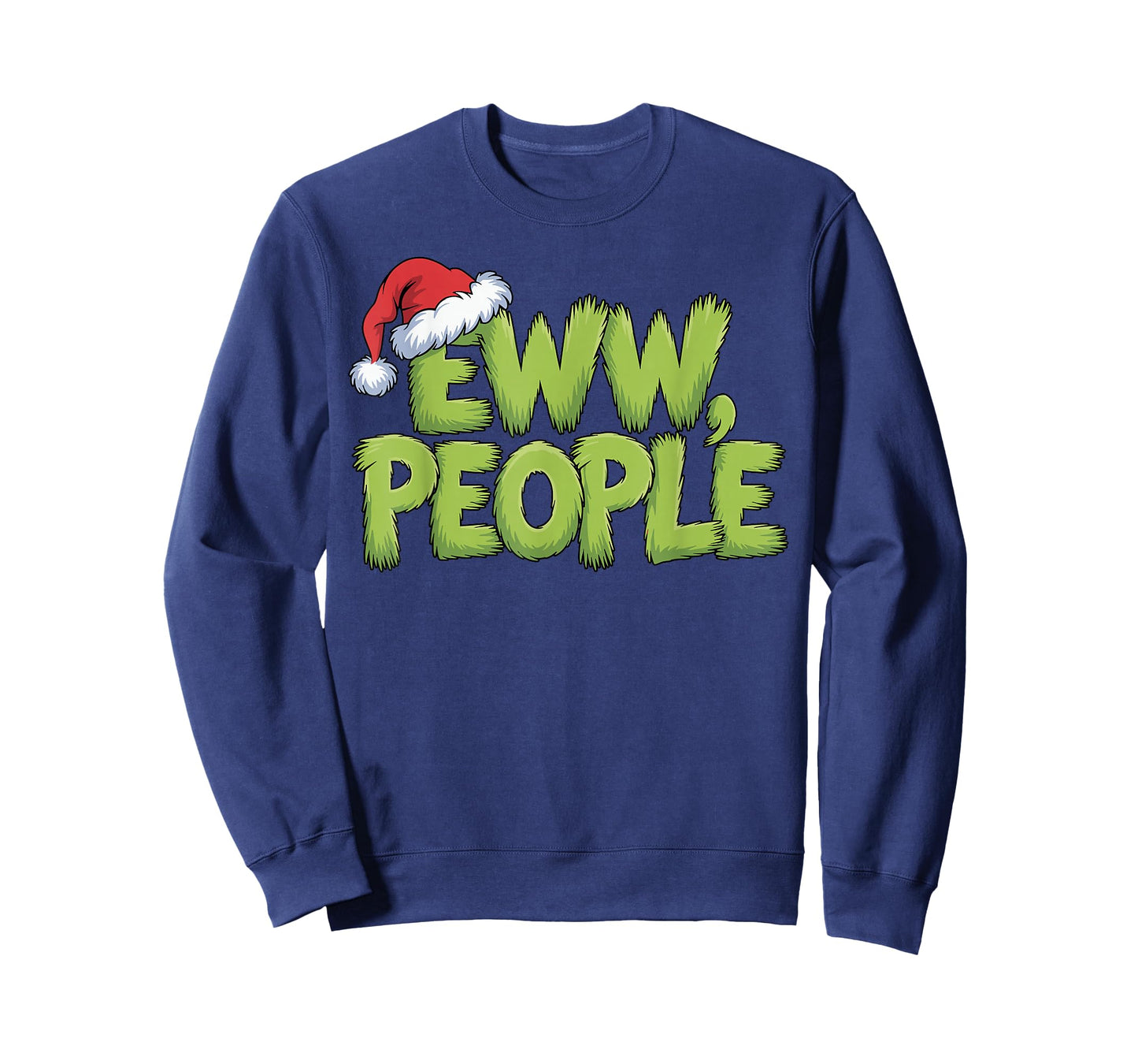 Eww People Santa Hat Green Funny Christmas Men Women Kids T-Shirt