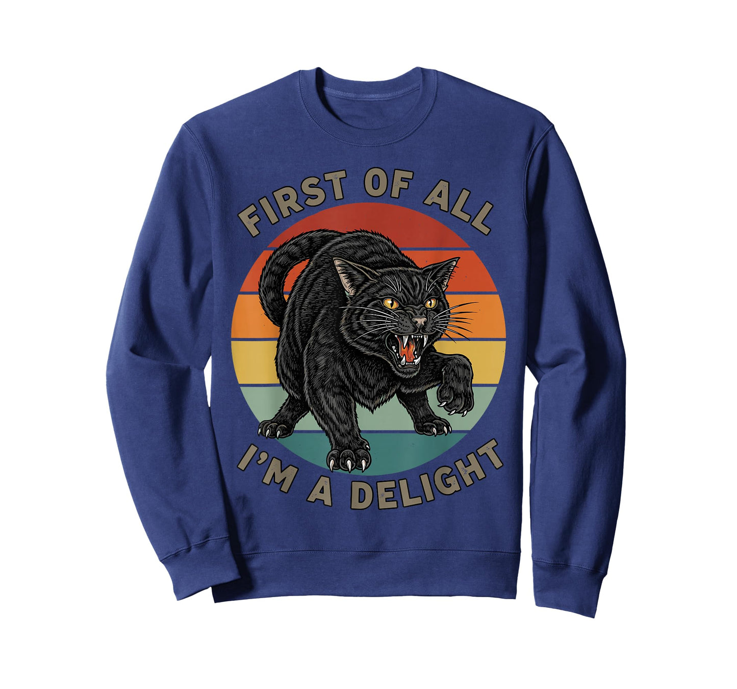 First of All I'm A Delight Sarcastic Funny Black cat Lovers T-Shirt