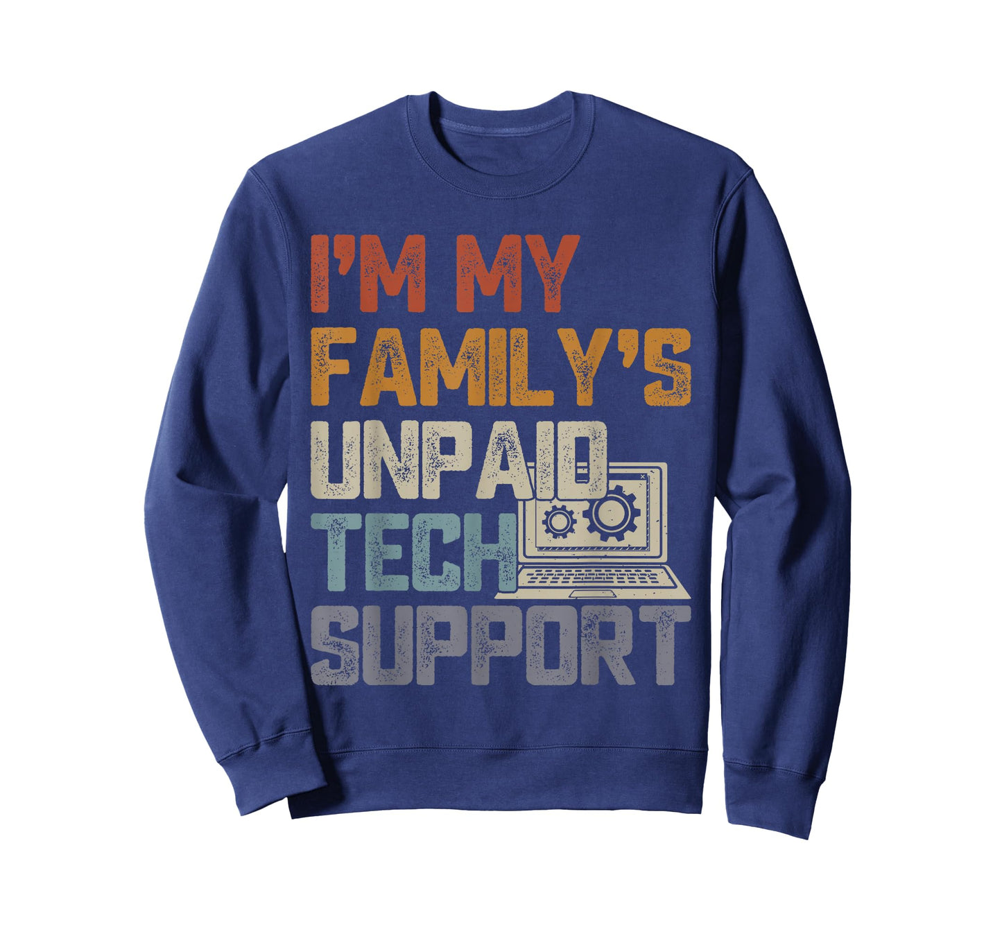 Im My Family’s Unpaid Tech Support IT Engineer Computer Nerd T-Shirt