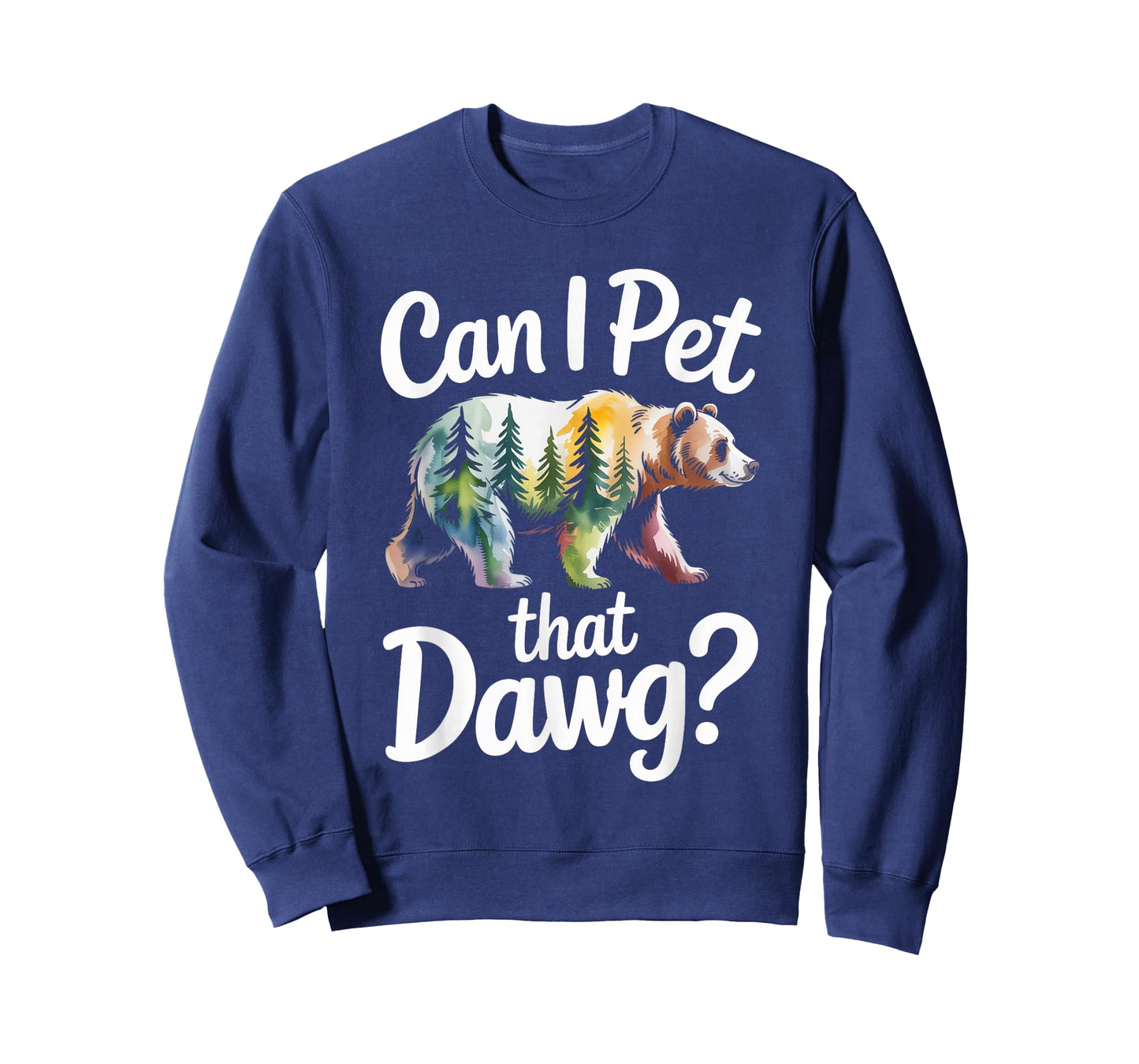 Can I Pet That Dawg Dog Bear Hiking Camping T-Shirt