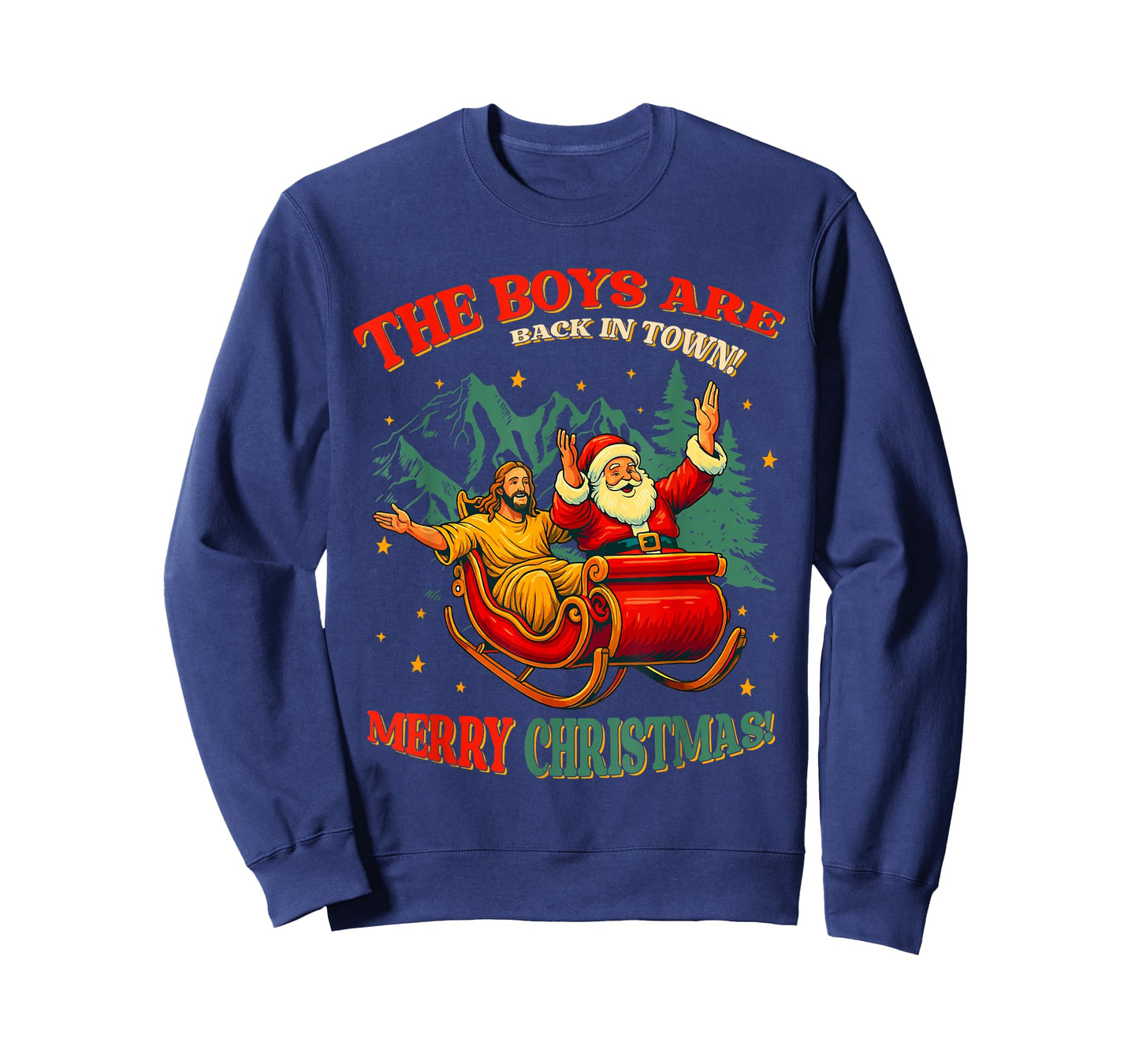 Funny Jesus Santa The Boys are Back in Town Merry Christmas T-Shirt