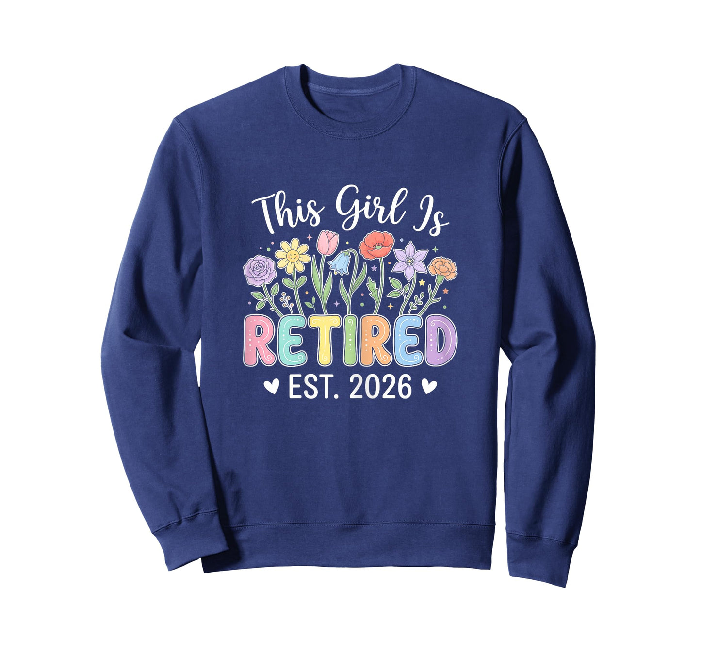 Funny Women Retirement Humor This Girl is Retired Est. 2026 T-Shirt