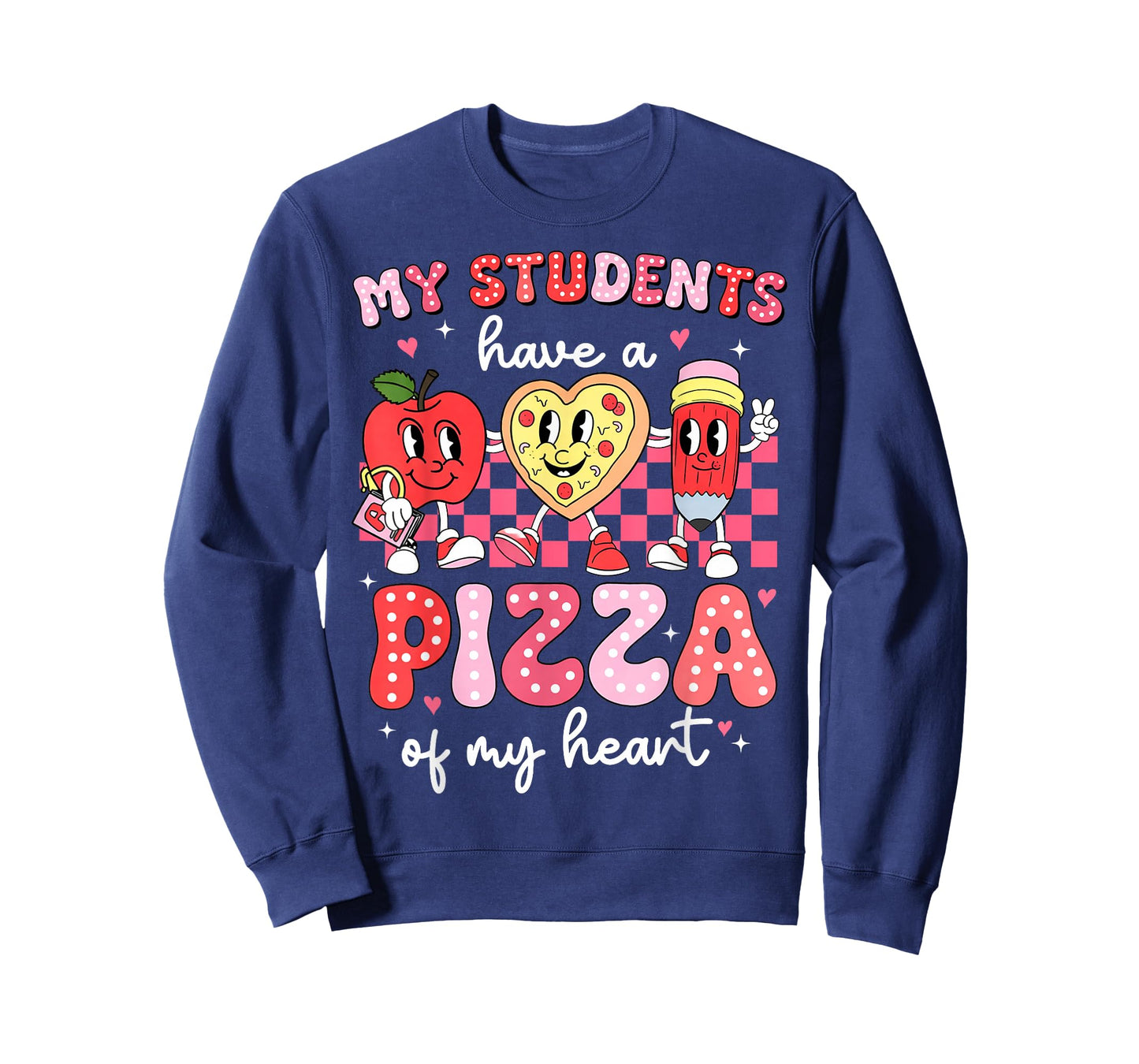 My Students Have a Pizza of My Heart Teacher Valentines T-Shirt
