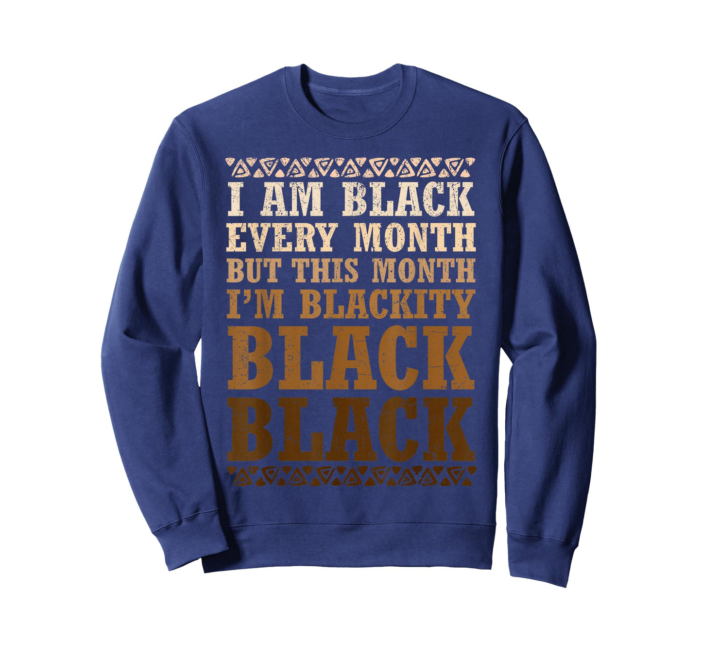 I Am Black Every Month Pride Black History Men Women Kid T-Shirt