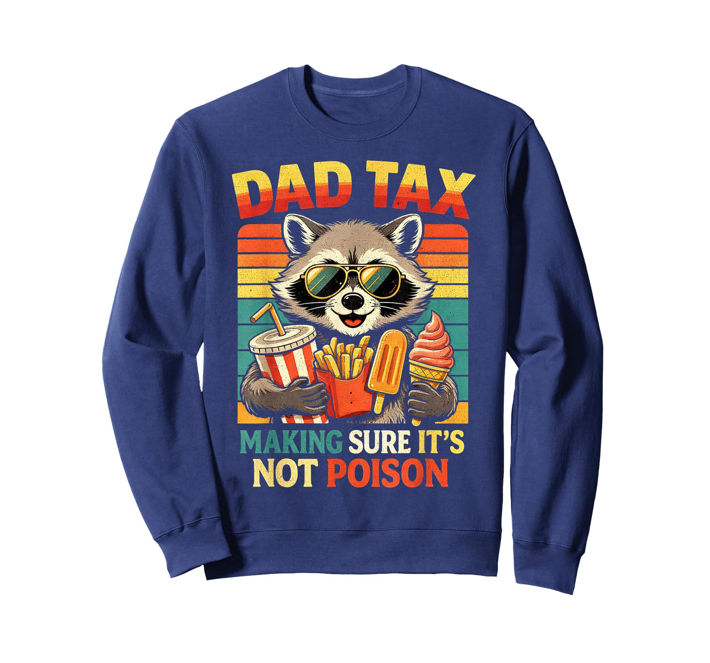 Dad Tax Making Sure It's Not Poison Men Raccoon Father's Day T-Shirt