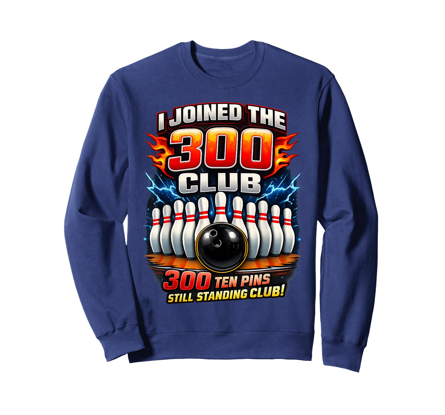 I Joined 300 Club Ten Pins Still Standing Funny Bowling T-Shirt