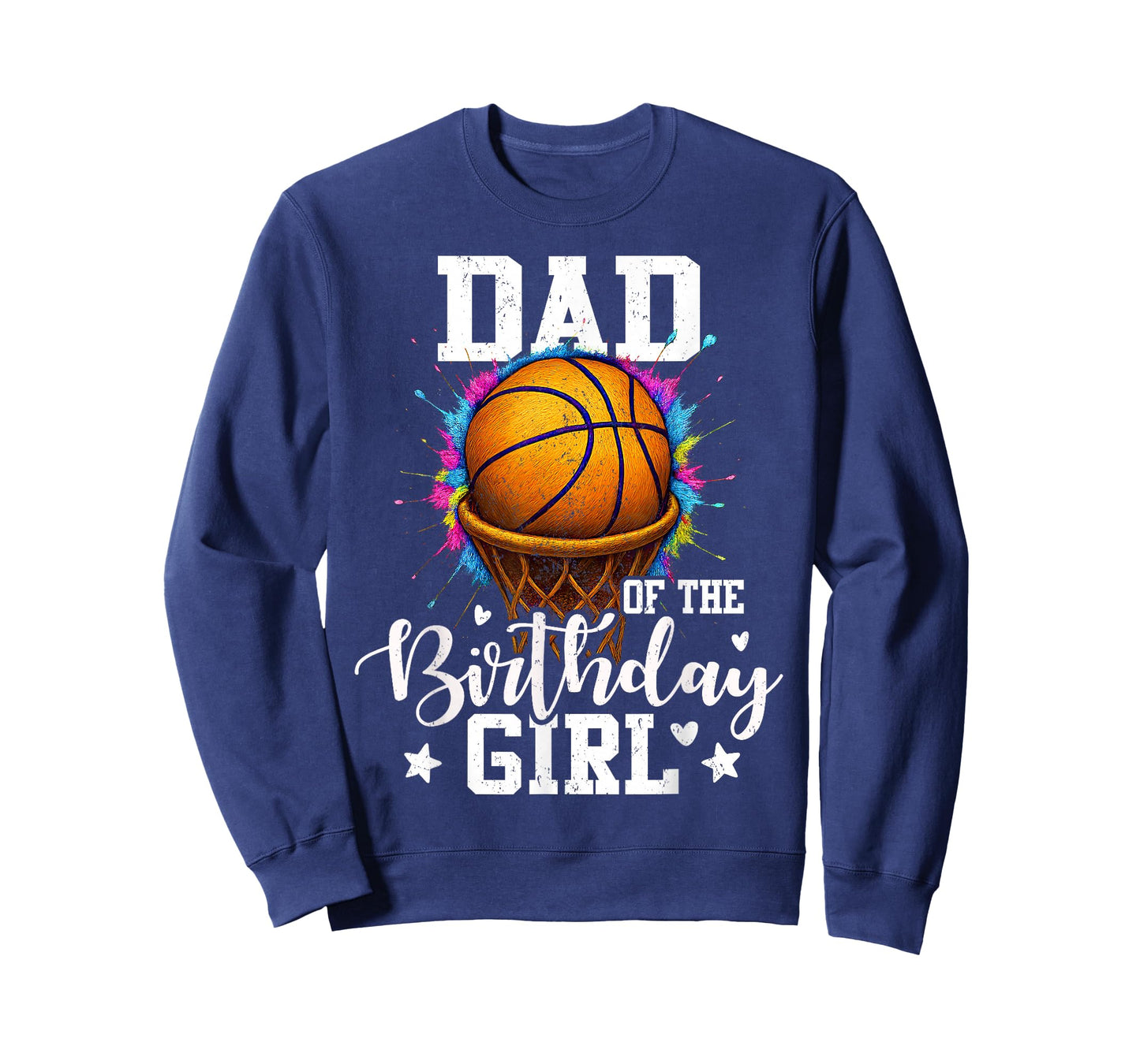Dad of The Birthday Girl Basketball Player Colorful T-Shirt