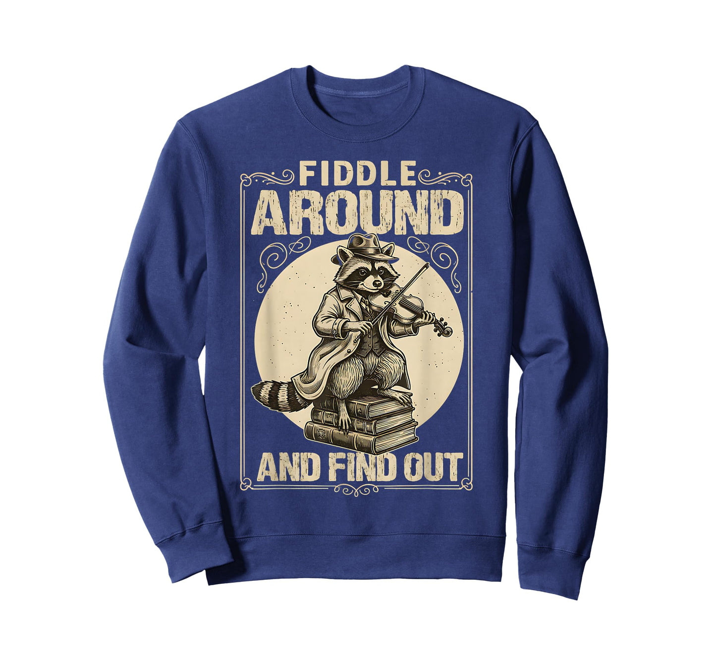 Fiddle Around and Find Out Raccoon Fiddle Humor Music T-Shirt