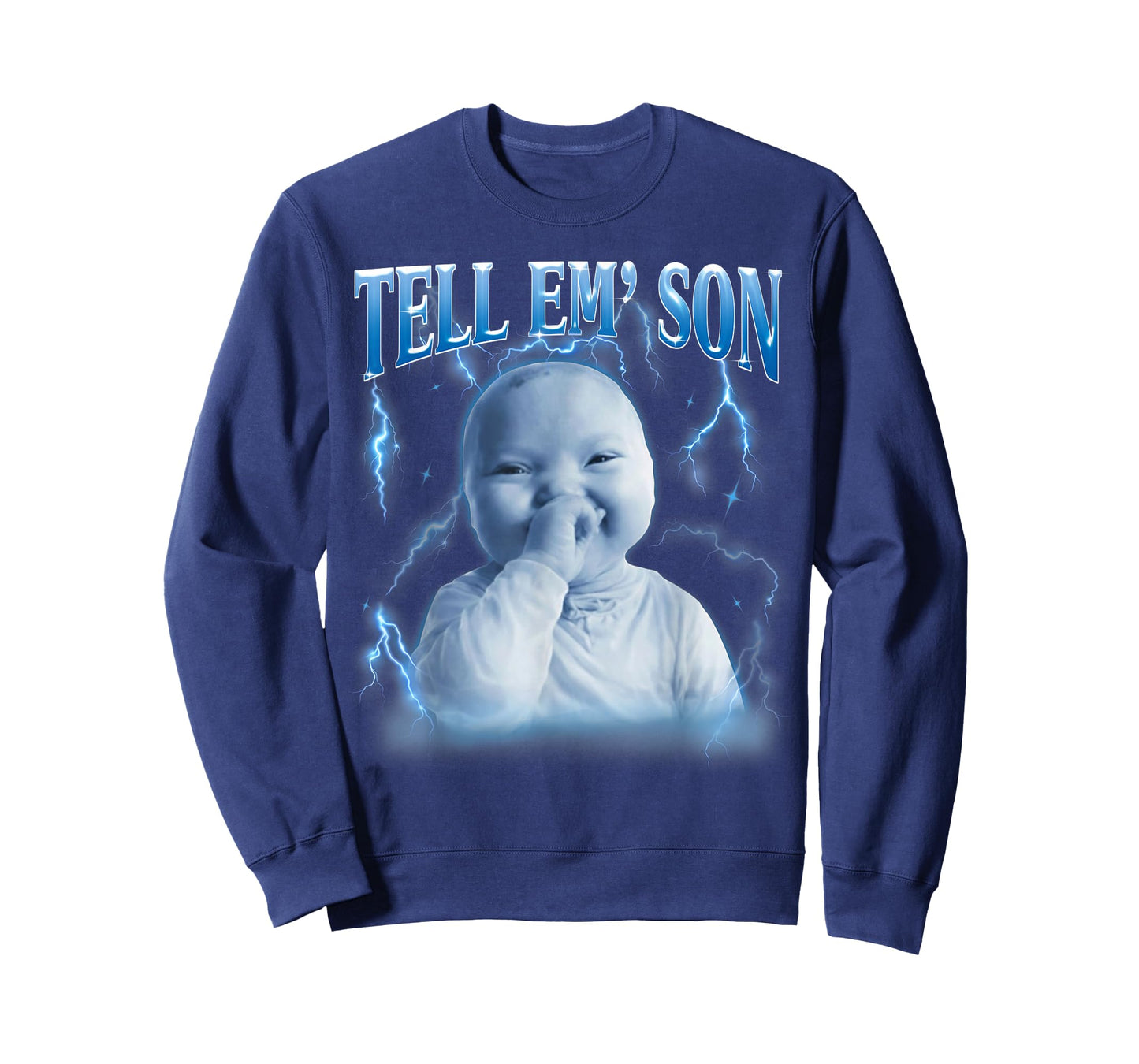 Tell 'Em Son AI Niche Baby Holding Laugh Gen Z Tuff Meme Tee T-Shirt