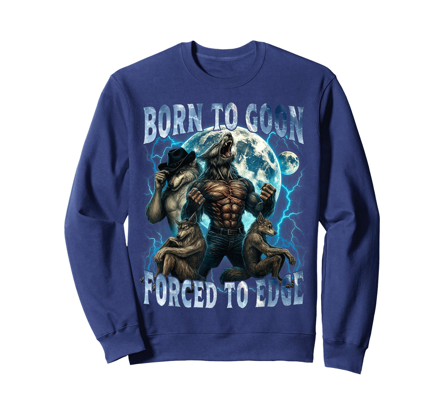 Born to Goon Forced to Edge Funny Alpha Wolf Meme Gifts Men T-Shirt