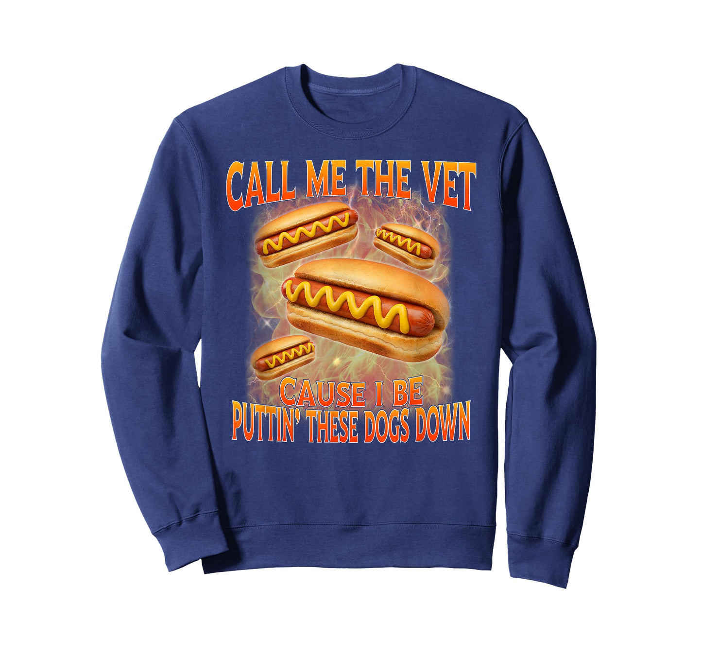 Call Me The Vet Cause I Be Hard Hot Dog Cringe Unhinged Meme T-Shirt