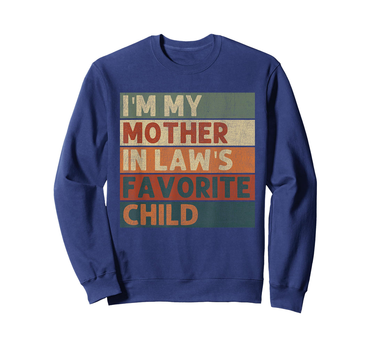 Vintage Im My Mother in Laws Favorite Child Funny in-Laws T-Shirt