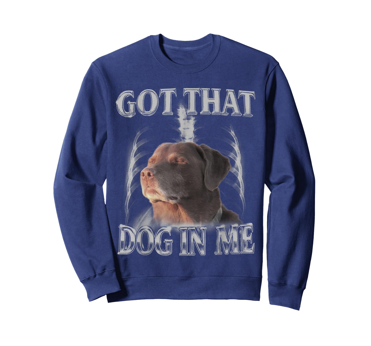 Got That Dog in Me Funny Dog Lovers Men Women Graphic T-Shirt