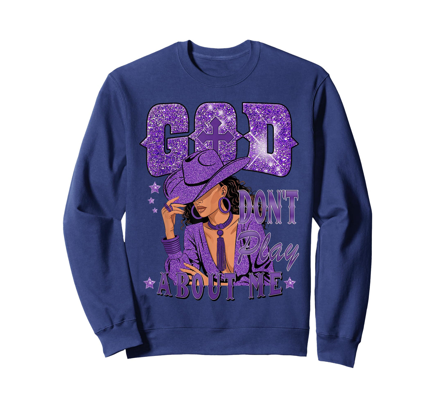 God Don't Play About Me Black African American Cowgirl T-Shirt