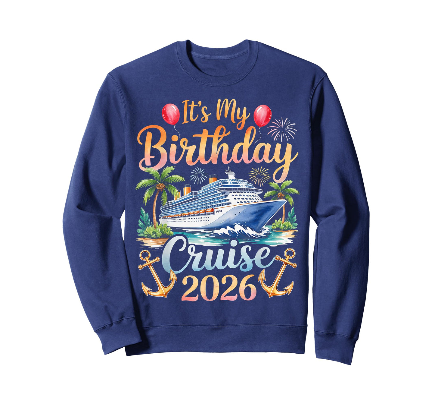 Its My Birthday Cruise 2026 T-Shirt