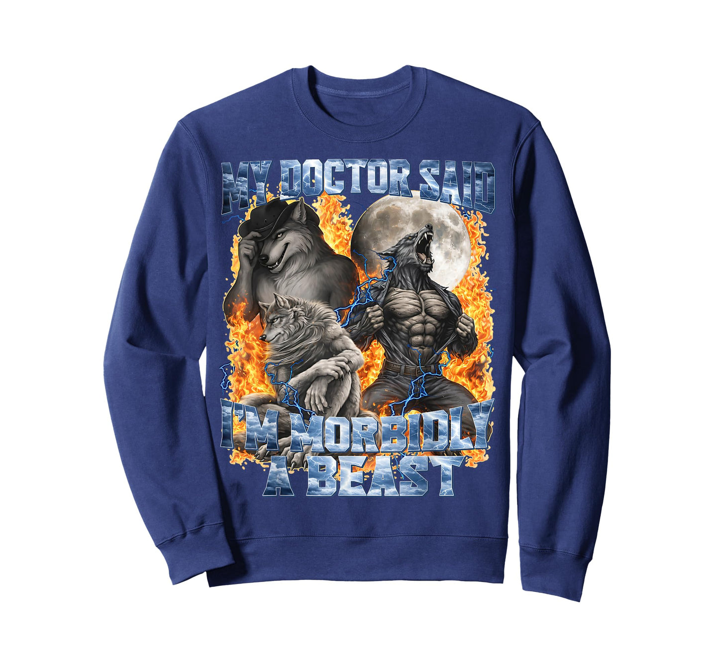 My Doctor Said I'm Morbidly A Beast Cool Funny Werewolf Meme T-Shirt